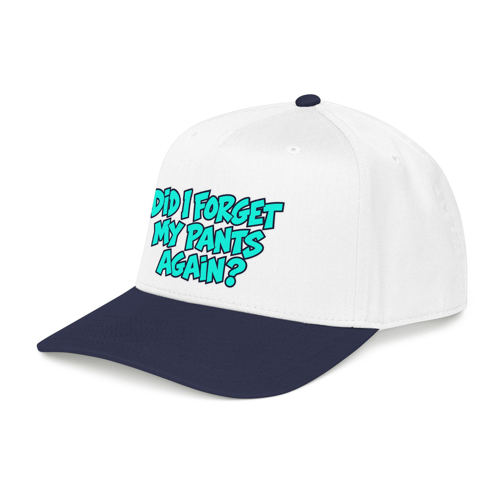Did I Forget My Pants Again - OTTO Baseball Hat