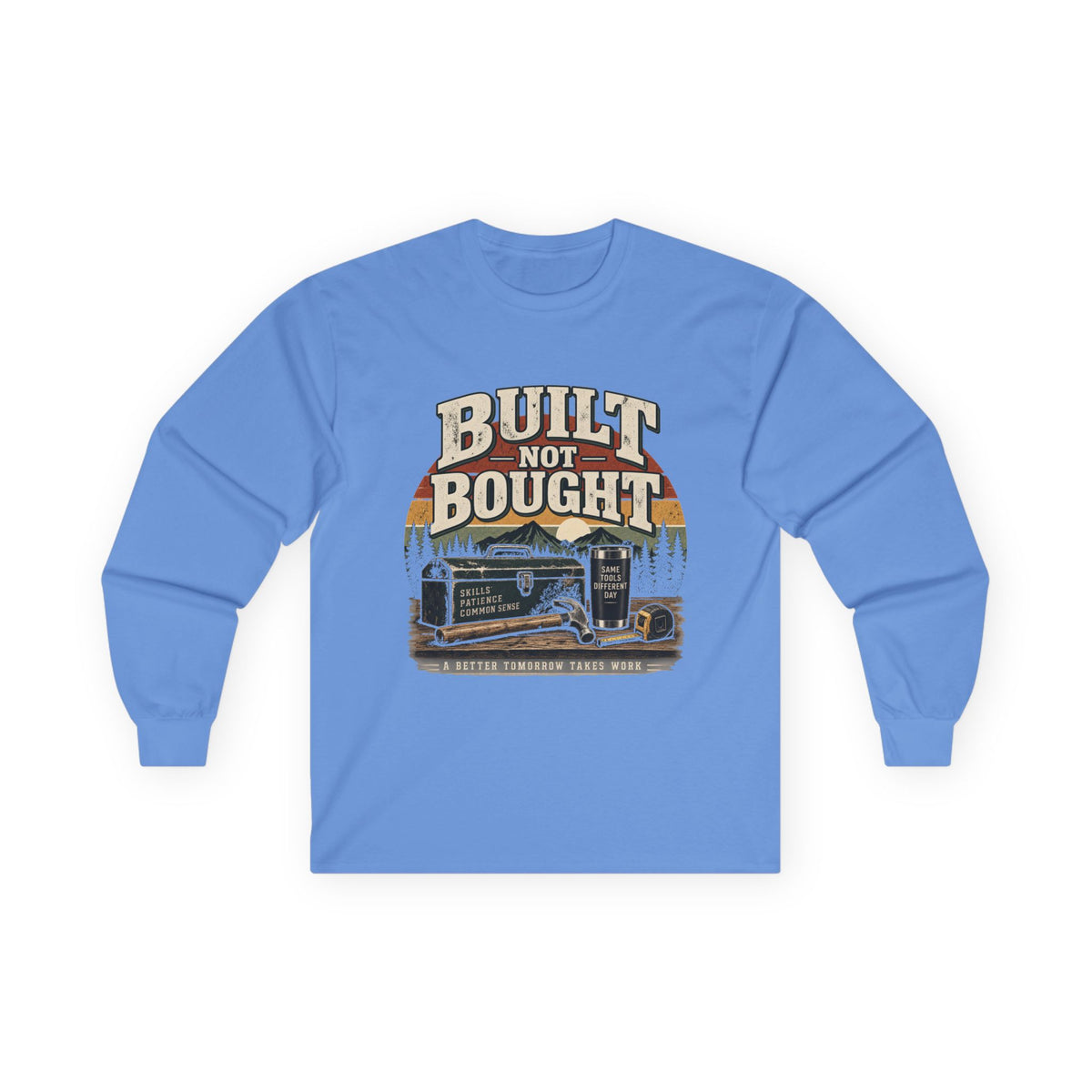 Built Not Bought - Unisex Ultra Cotton Long Sleeve Tee