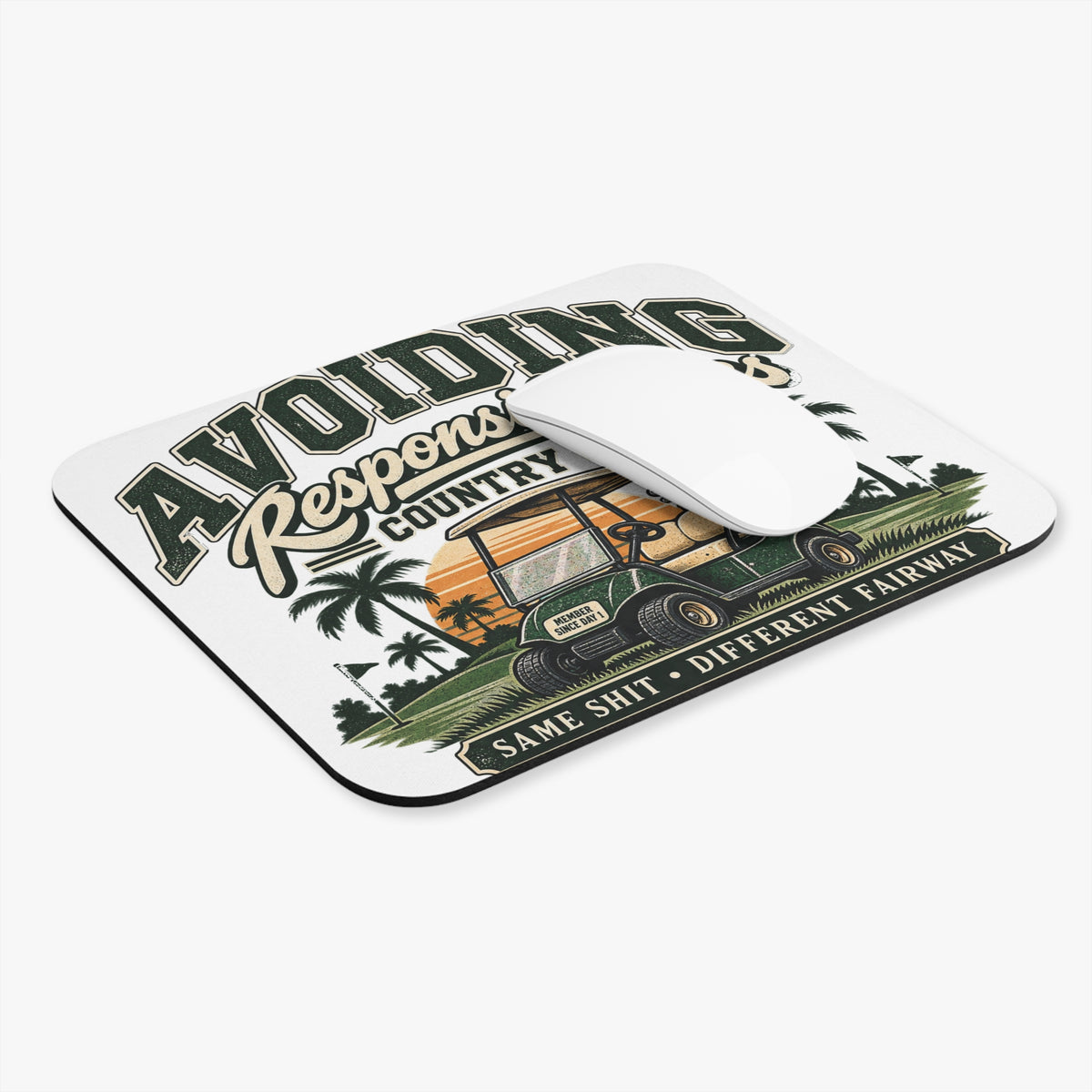 Avoiding Responsibility Country Club - Mouse Pad