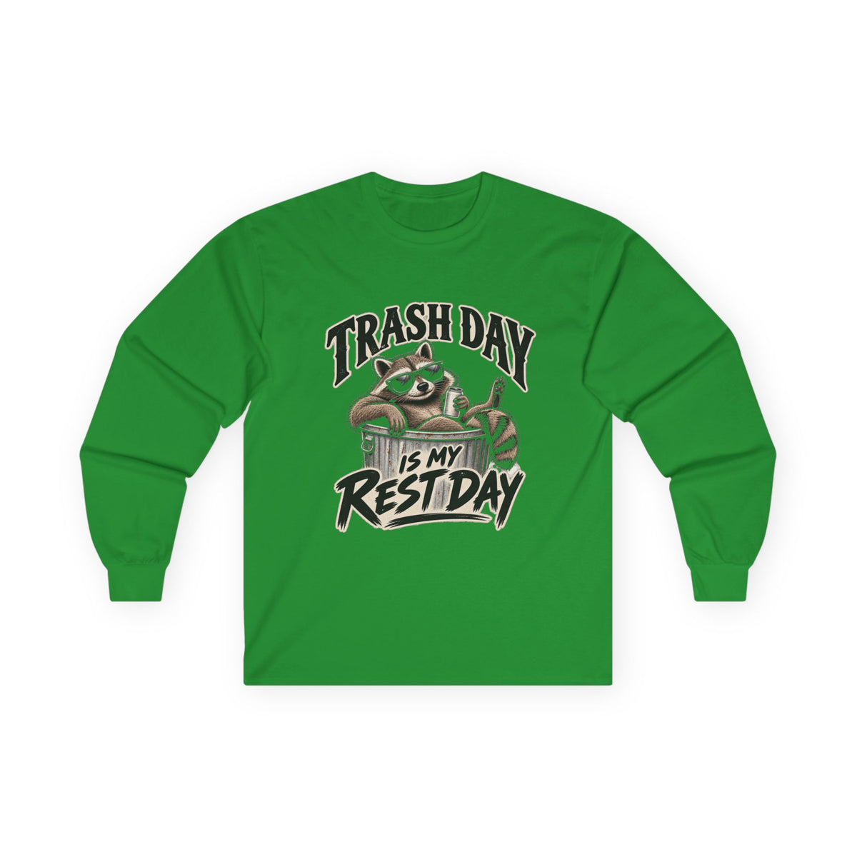 Trash Day Rest Day - Unisex Ultra Cotton Long Sleeve Tee