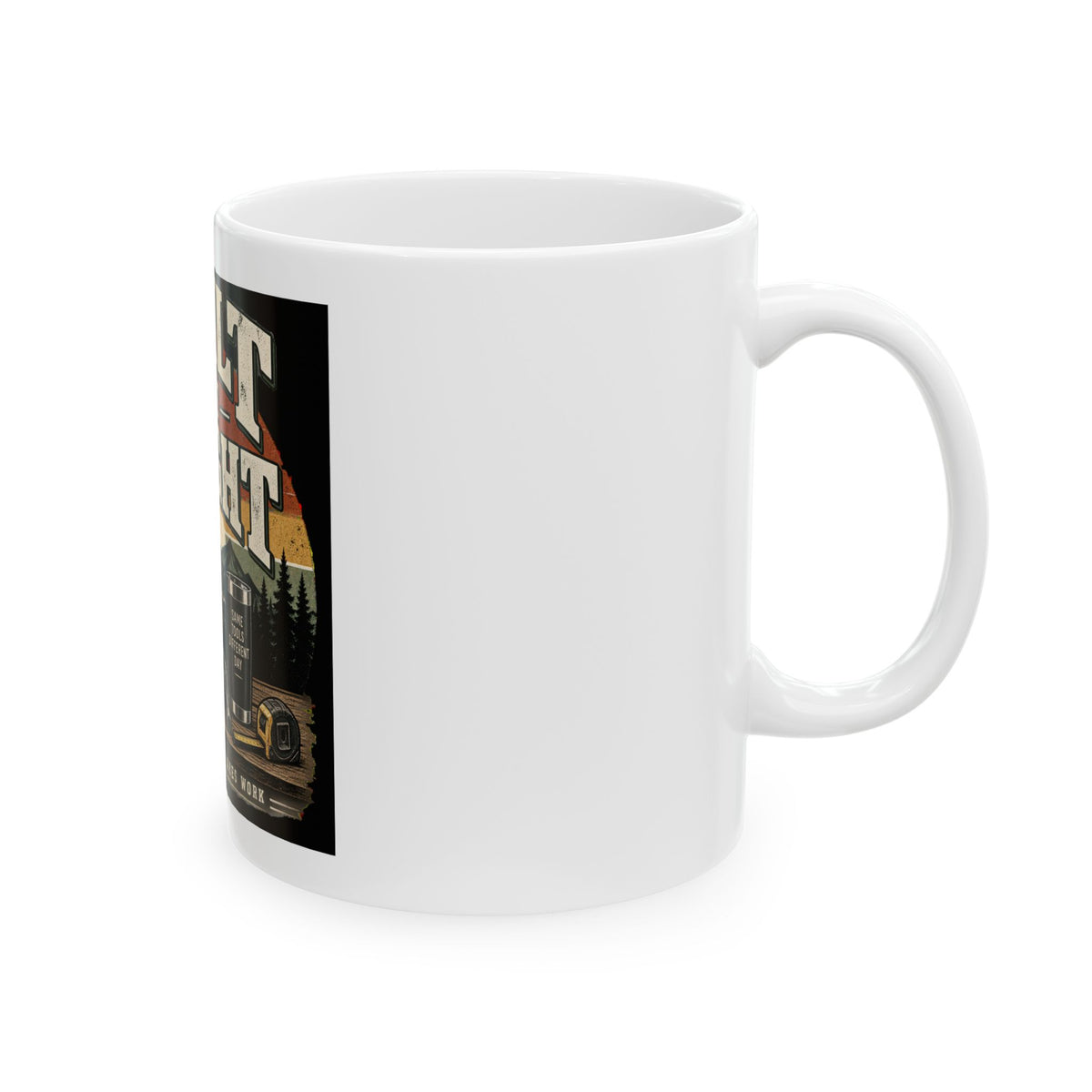 Built Not Bought - Ceramic Mug 11oz and 15oz