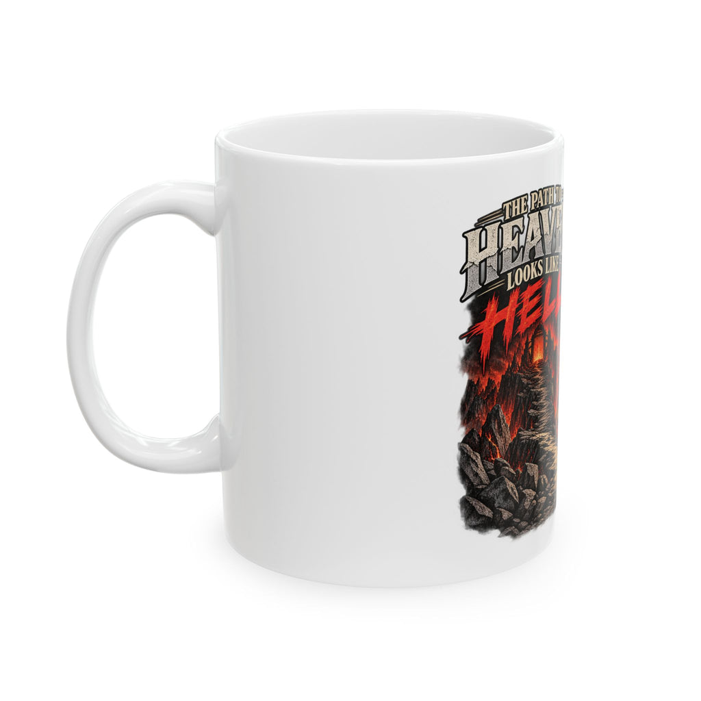 Path To Heaven Path To Hell - Ceramic Mug 11oz and 15oz