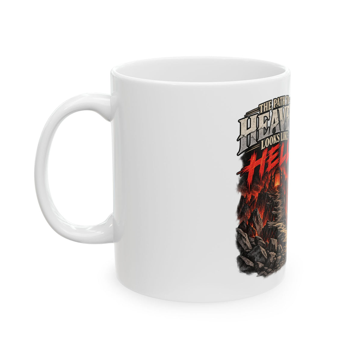 Path To Heaven Path To Hell - Ceramic Mug 11oz and 15oz