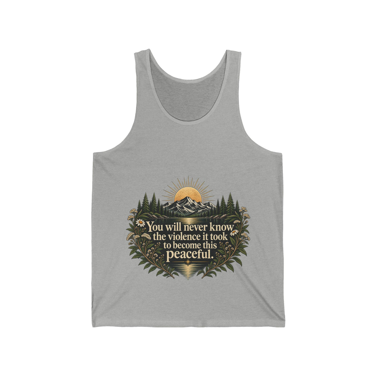 You Will Never Know The Violence It Took To Become This Peaceful - Athletic Tank