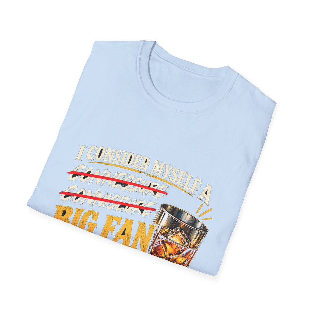 Big Fan of Whiskey - Classic Tee