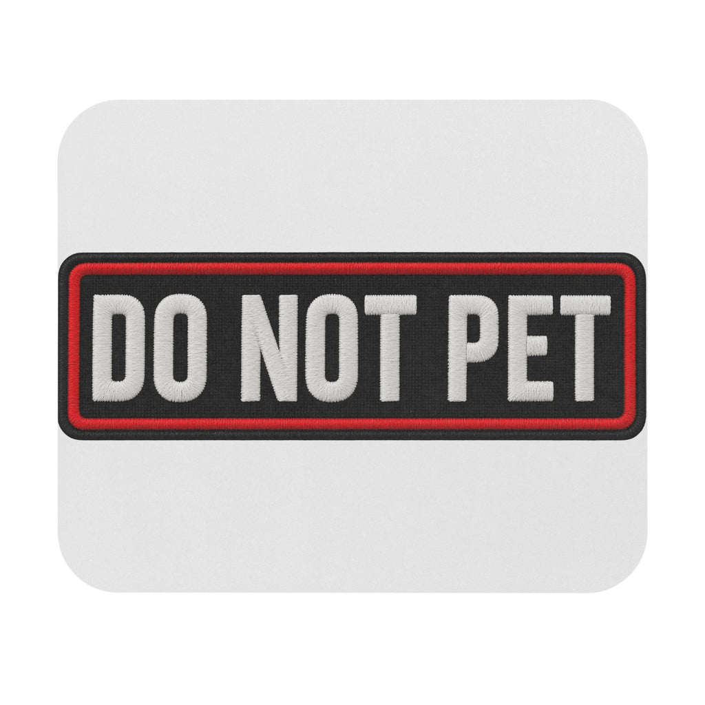 Do Not Pet - Service Dog Patch - Mouse Pad
