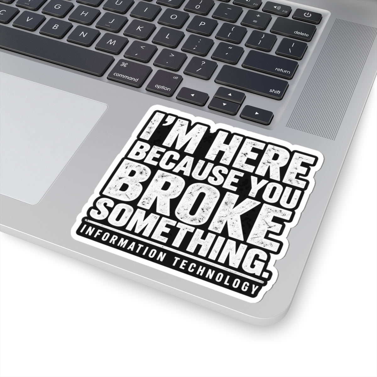 Broke Something - Kiss-Cut Sticker