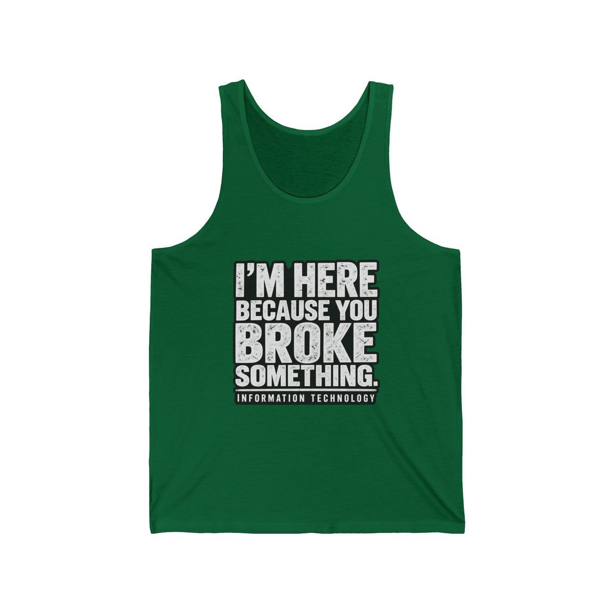 Broke Something - Athletic Tank