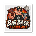 Big Back Barbecue - Magnet