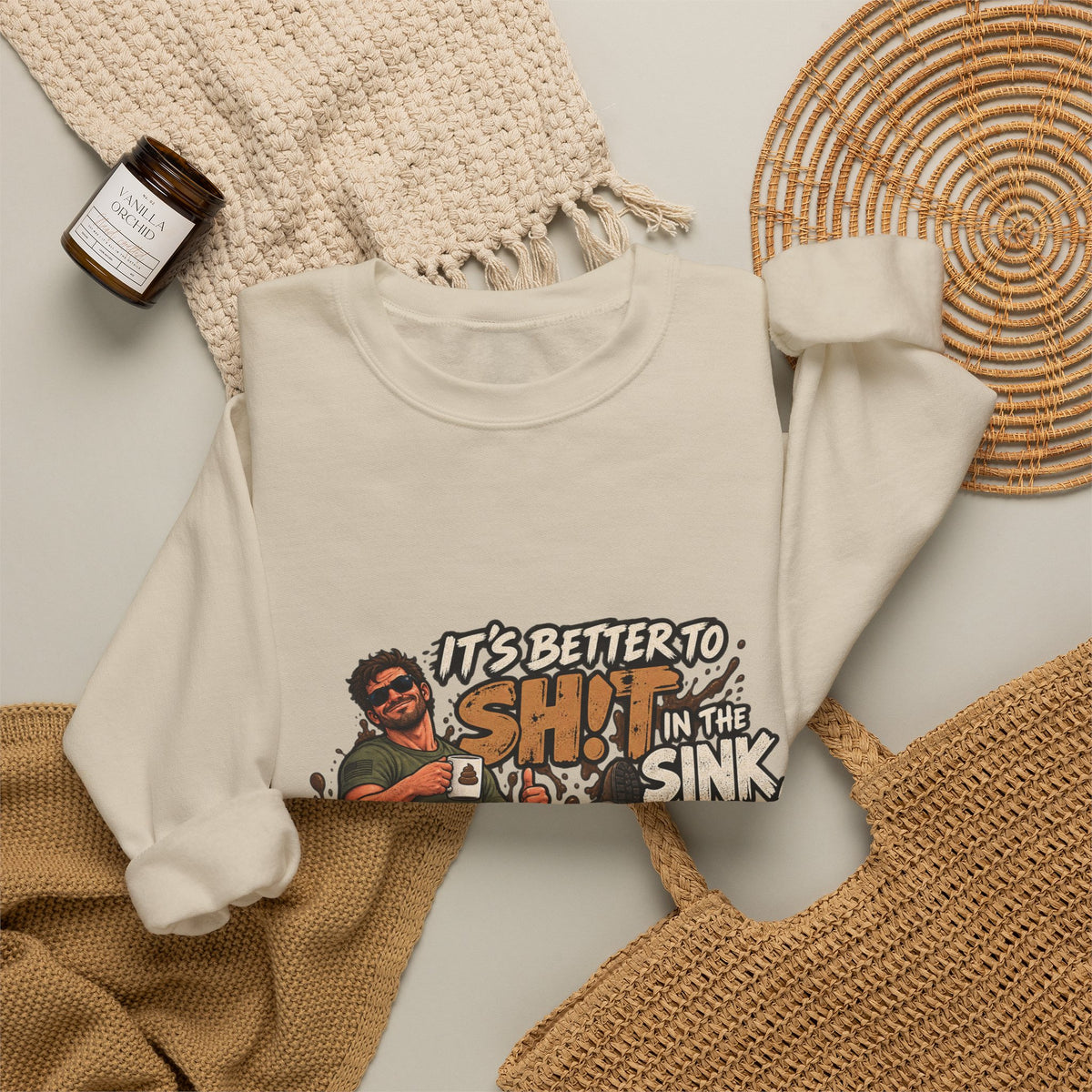 Let That Shit Sink In - Crewneck Sweatshirt