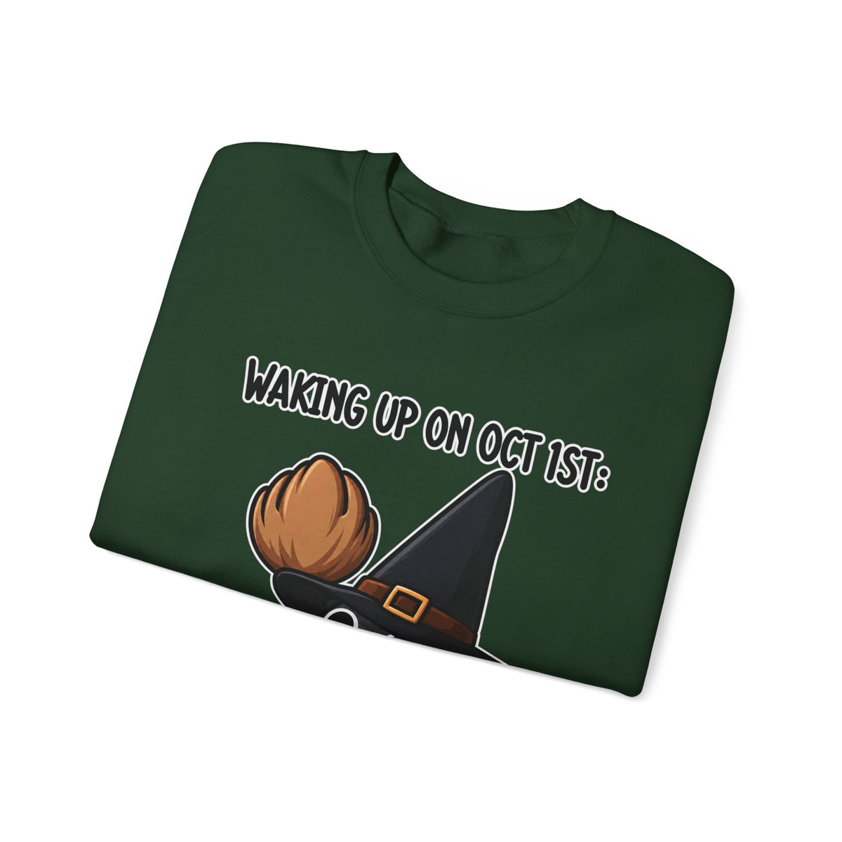 Waking Up On Oct 1st - Crewneck Sweatshirt