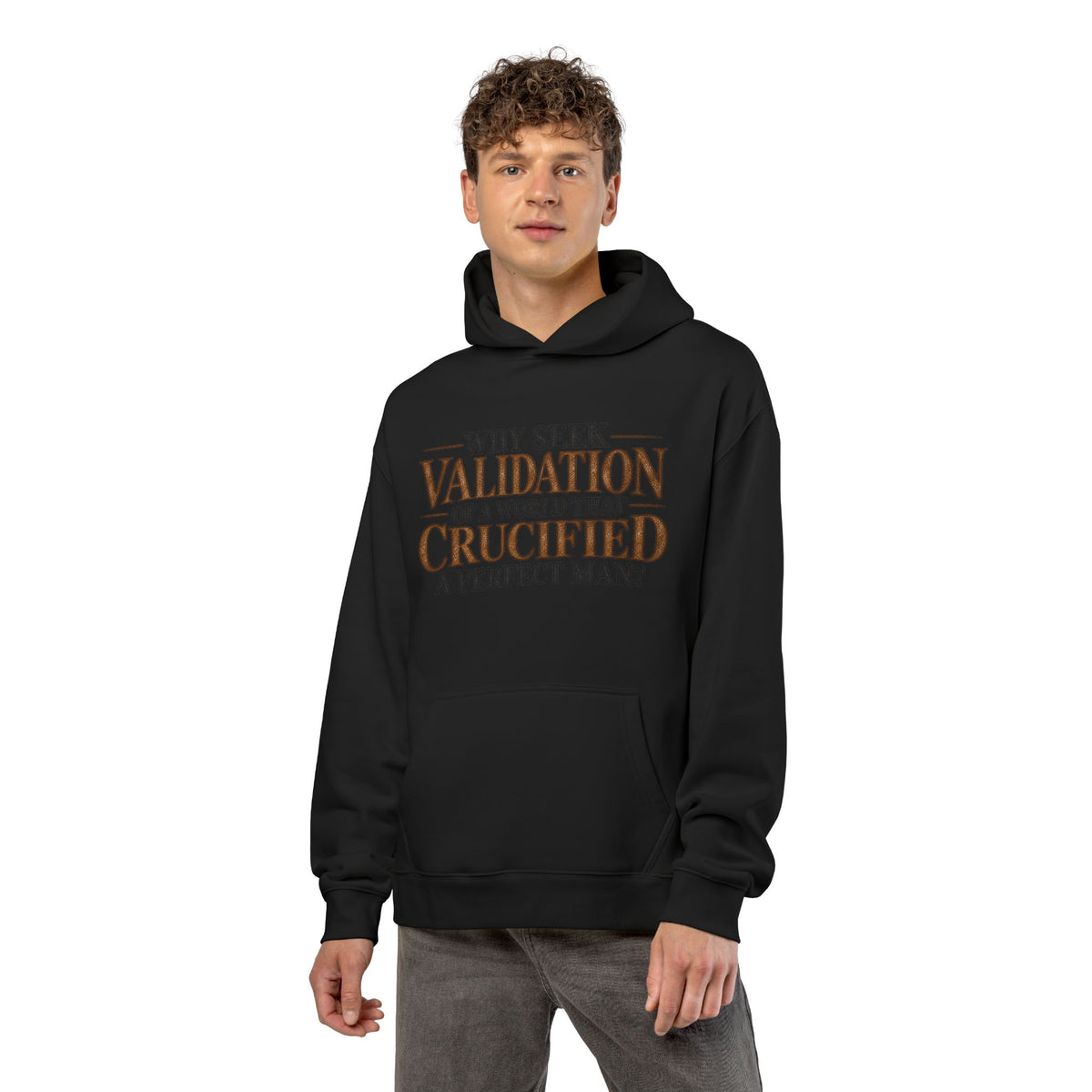 Why Seek Validation - Hoodie