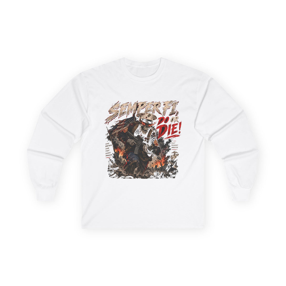 Semper Fi Do or Die - Unisex Ultra Cotton Long Sleeve Tee