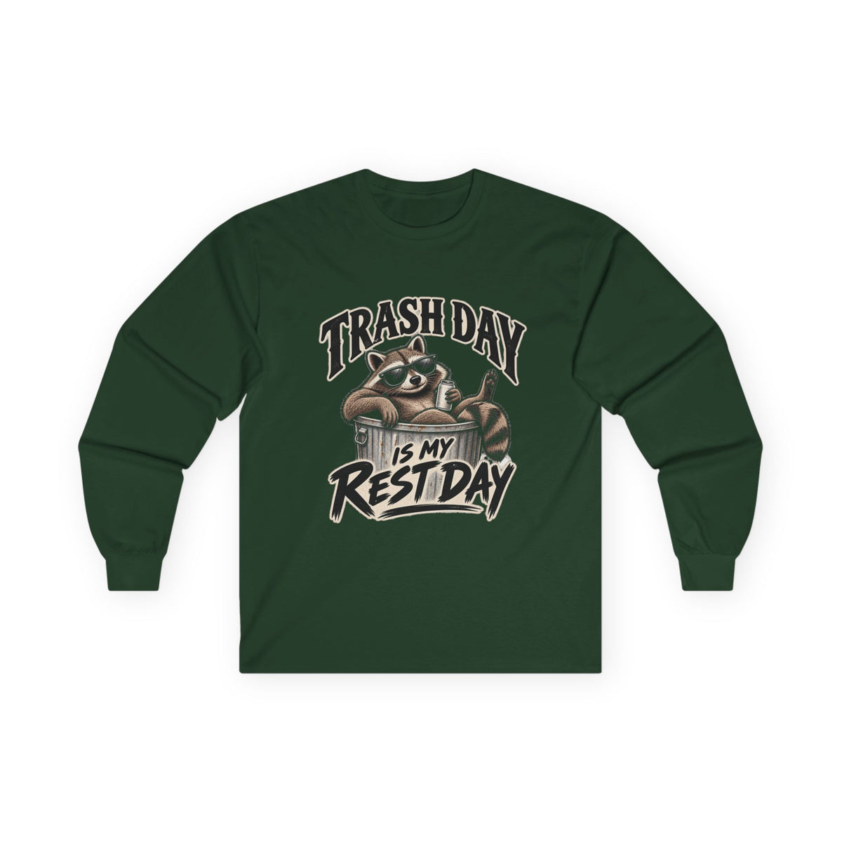 Trash Day Rest Day - Unisex Ultra Cotton Long Sleeve Tee