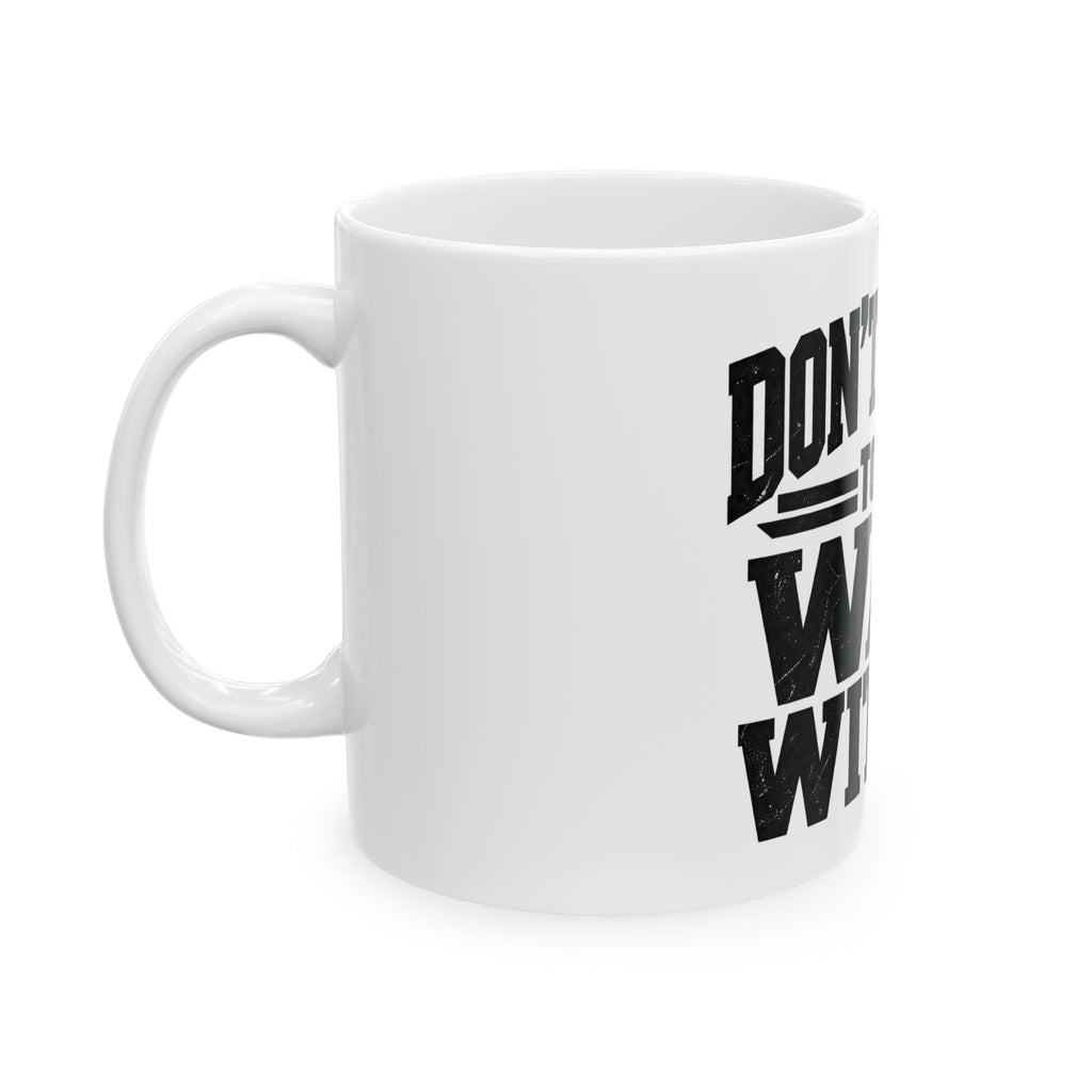 War Within Tee - Ceramic Mug 11oz and 15oz