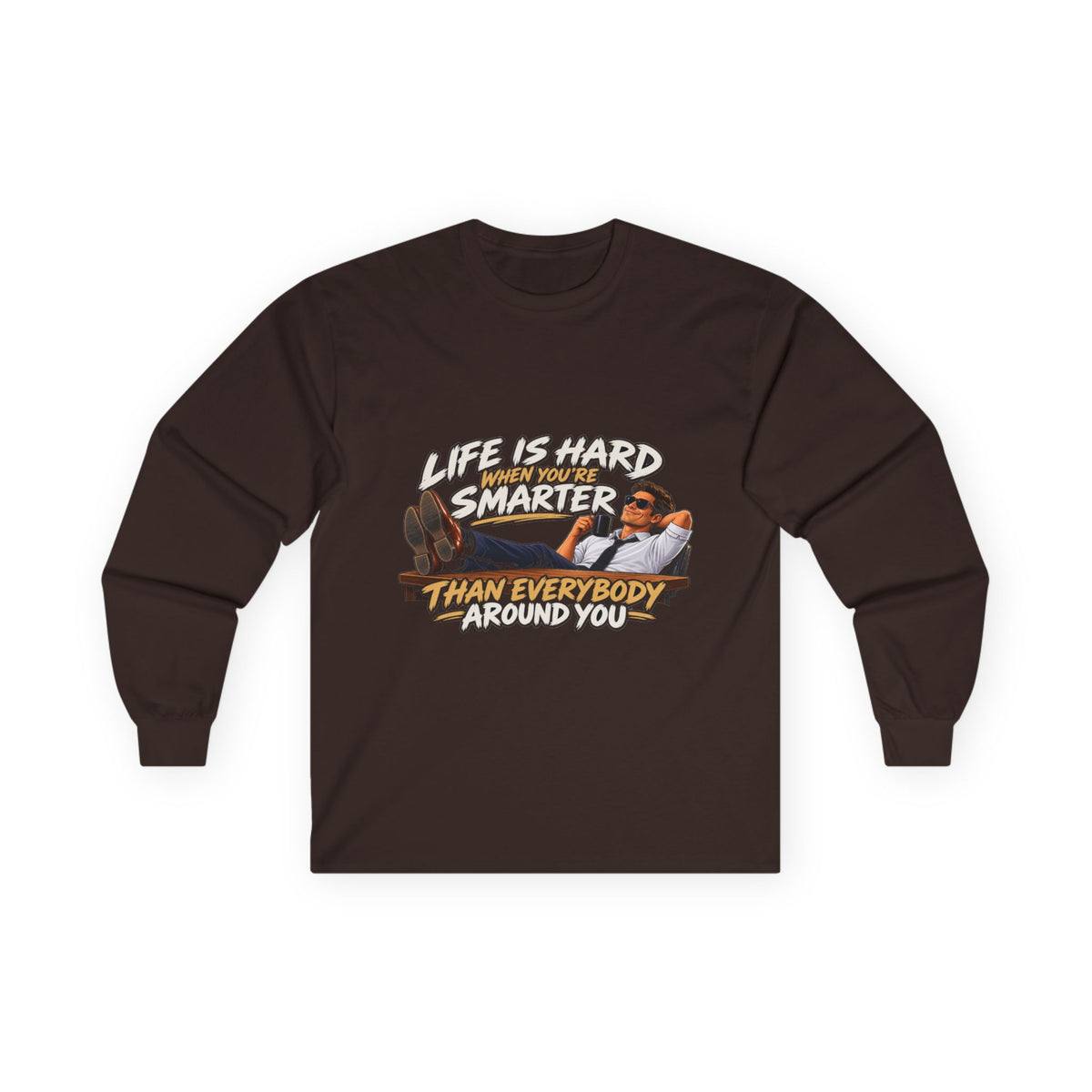 Smarter Than Everybody - Unisex Ultra Cotton Long Sleeve Tee