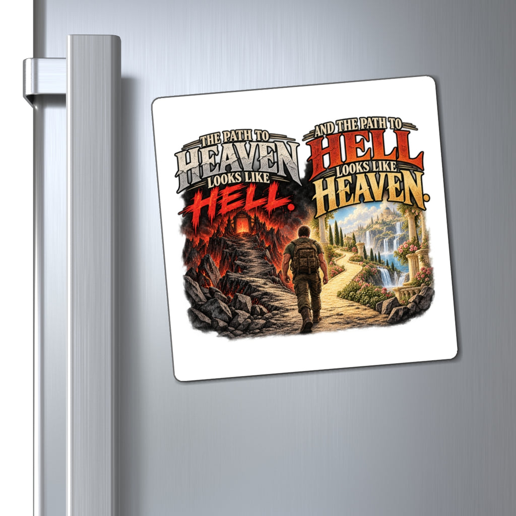 Path To Heaven Path To Hell - Magnet