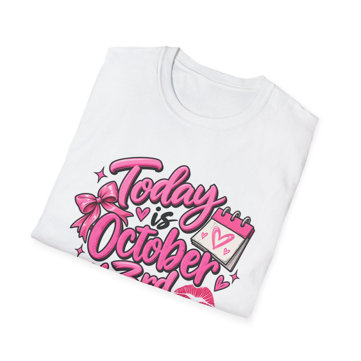 Today Is October 3rd - Classic Tee