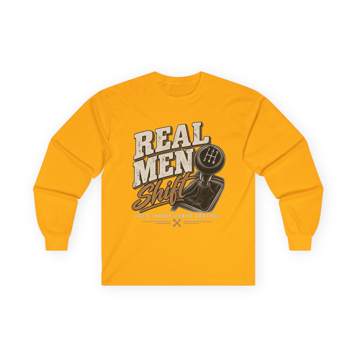 Real Men Shift - Unisex Ultra Cotton Long Sleeve Tee