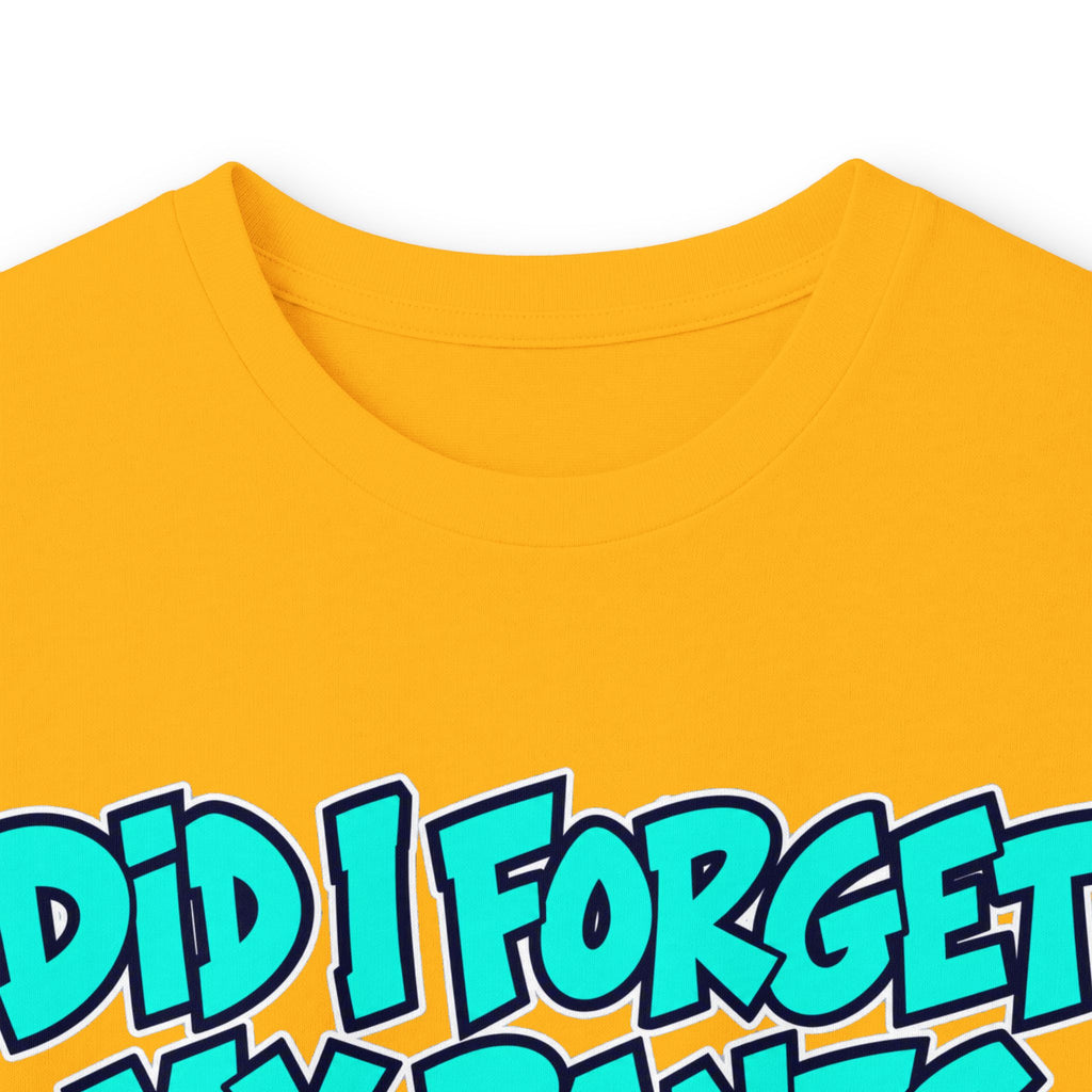 Did I Forget My Pants Again - Unisex Ultra Cotton Long Sleeve Tee