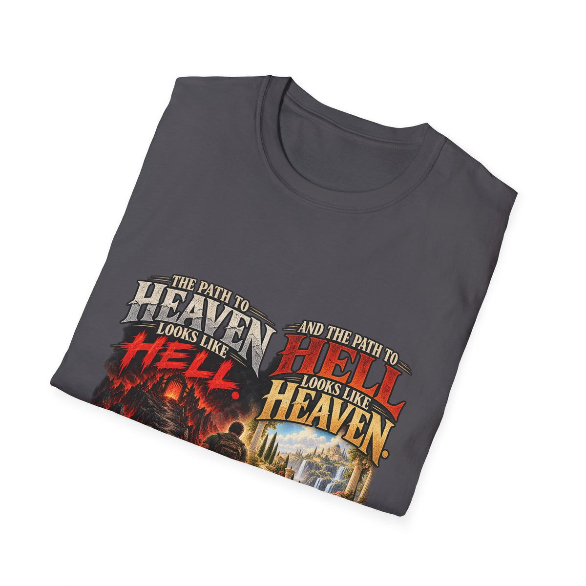 Path To Heaven Path To Hell - Classic Tee