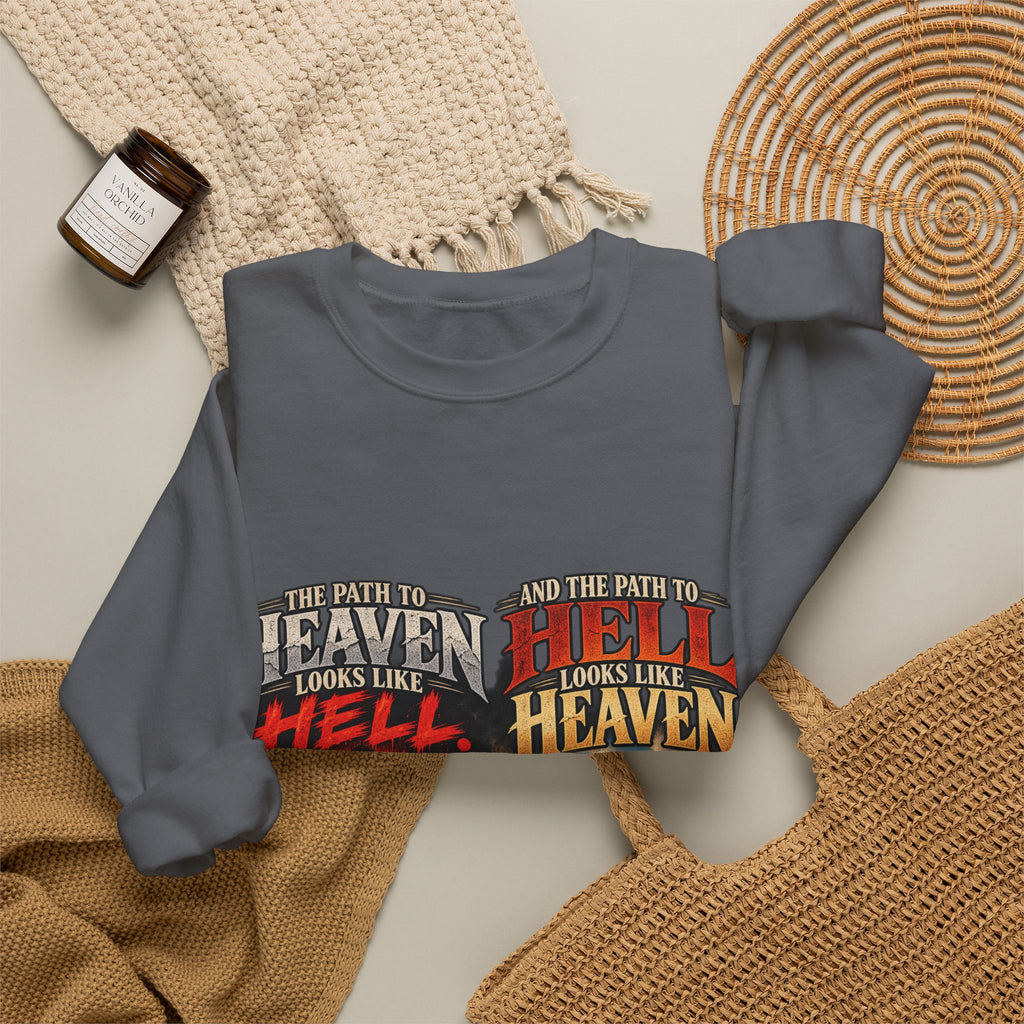 Path To Heaven Path To Hell - Crewneck Sweatshirt