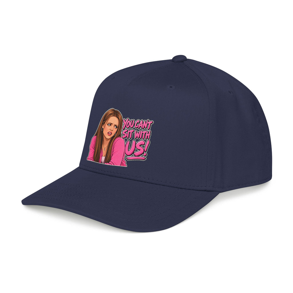 You Cant Sit With Us - OTTO Baseball Hat