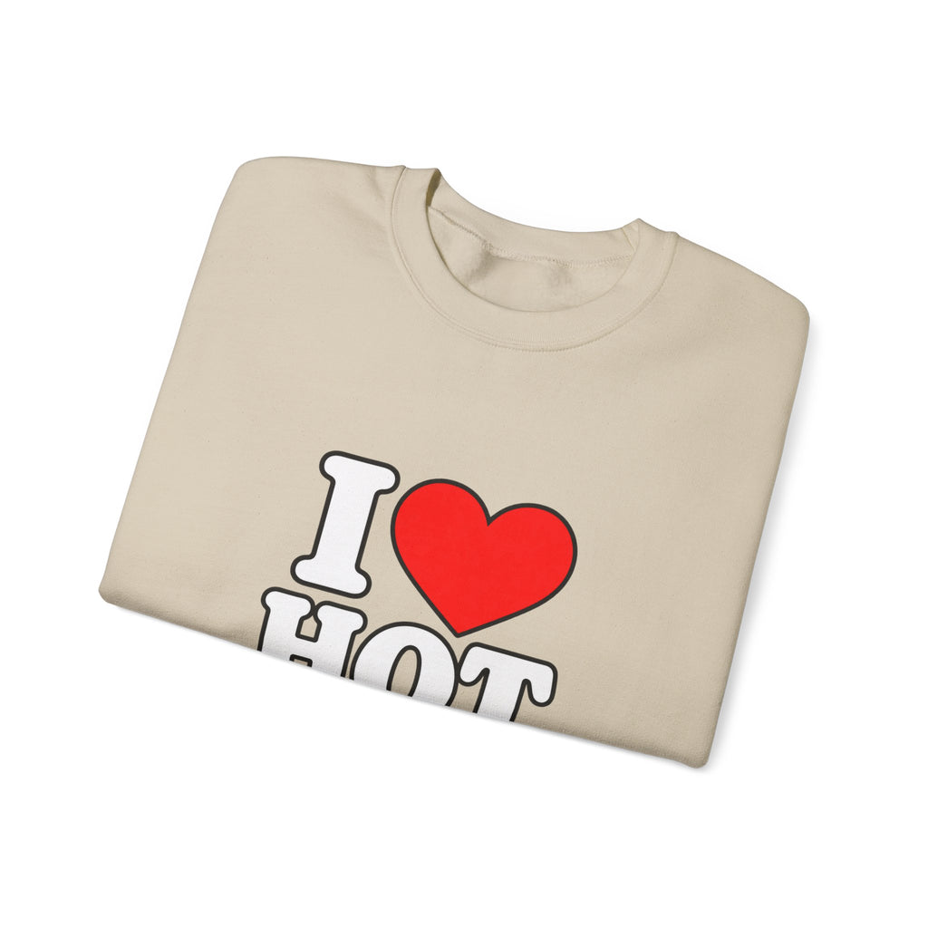 I Love Hot Dads - Crewneck Sweatshirt