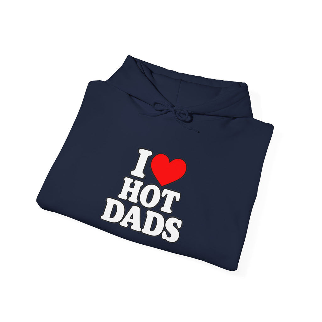 I Love Hot Dads - Hoodie