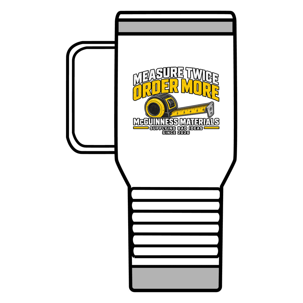 Measure Twice Order More 20oz Insulated Mug - GEOMETRY TEST v2