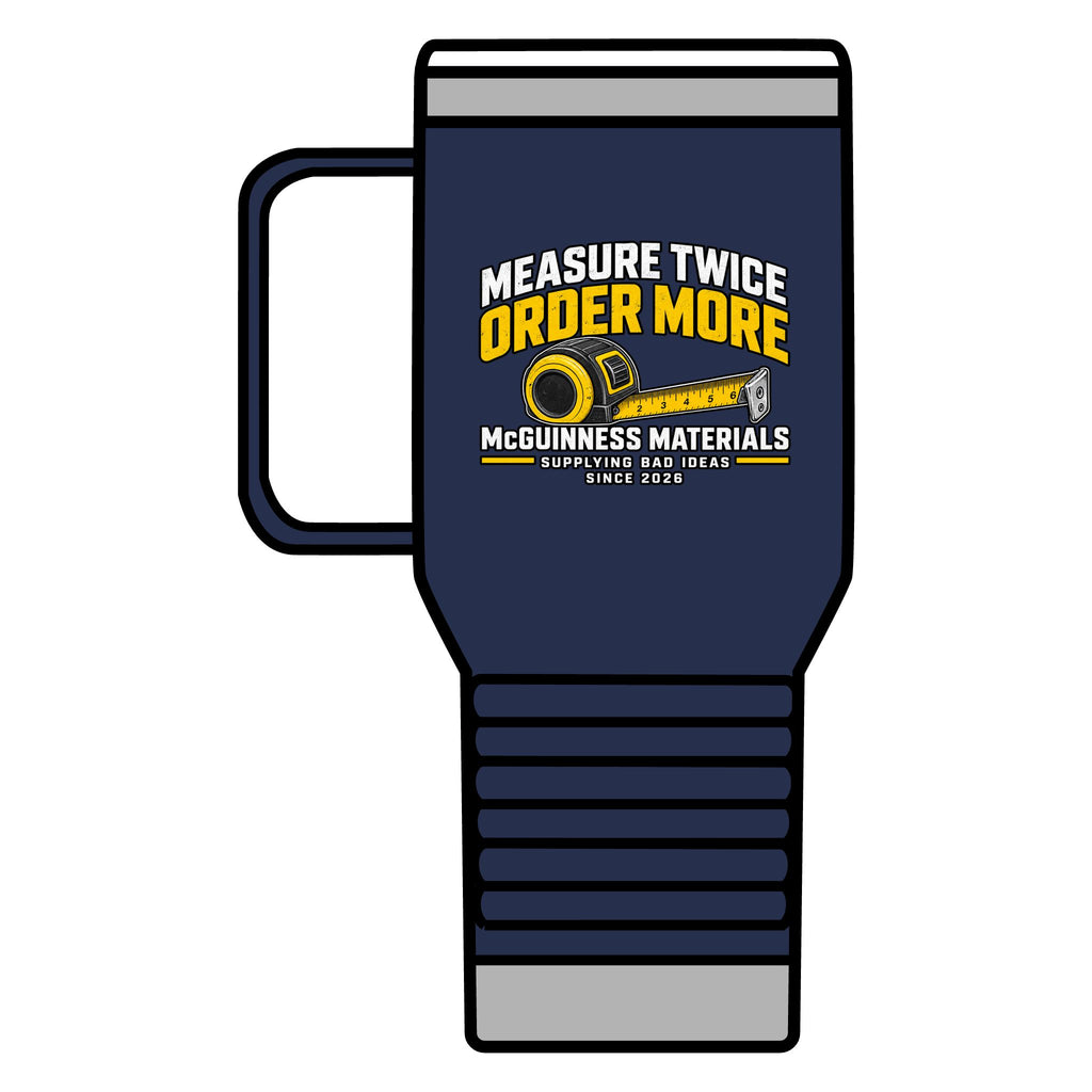 Measure Twice Order More 20oz Insulated Mug - GEOMETRY TEST v2