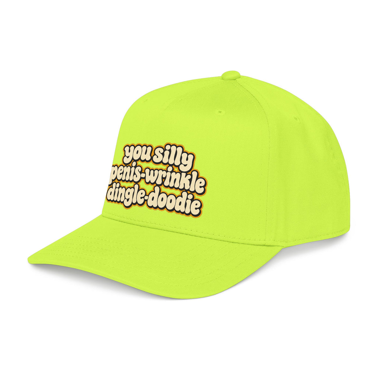 You Silly Penis-Wrinkle Dingle-Doodie - OTTO Baseball Hat