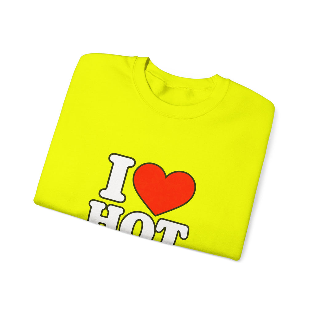 I Love Hot Dads - Crewneck Sweatshirt