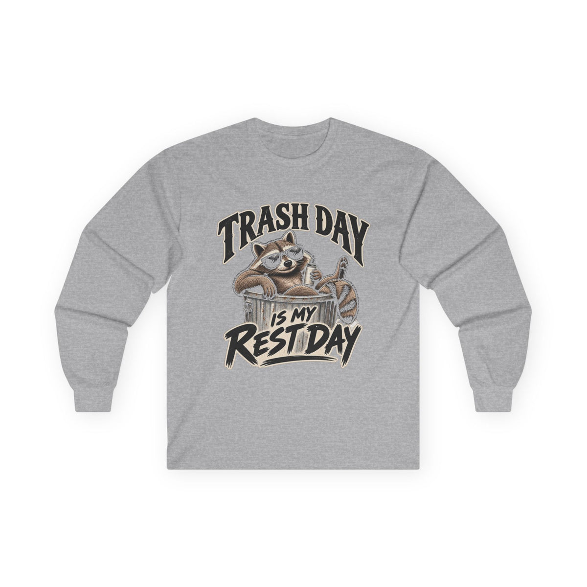 Trash Day Rest Day - Unisex Ultra Cotton Long Sleeve Tee