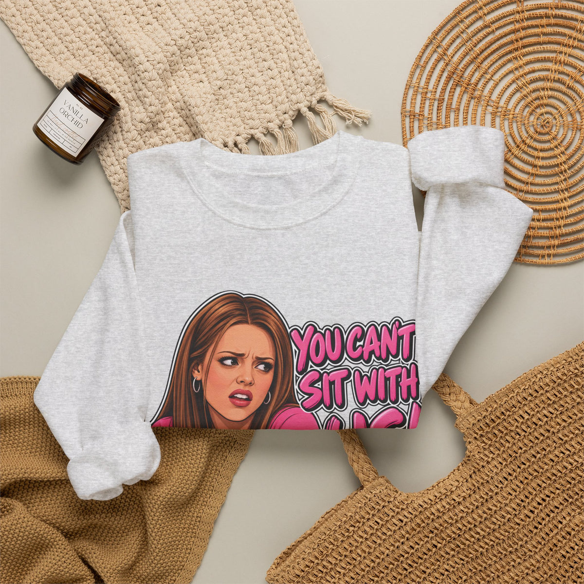 You Cant Sit With Us - Crewneck Sweatshirt