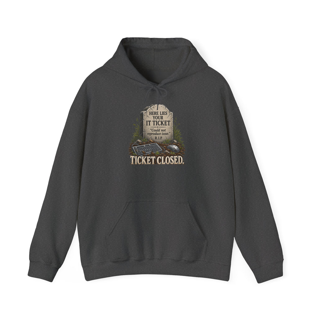 Ticket Closed - Hoodie