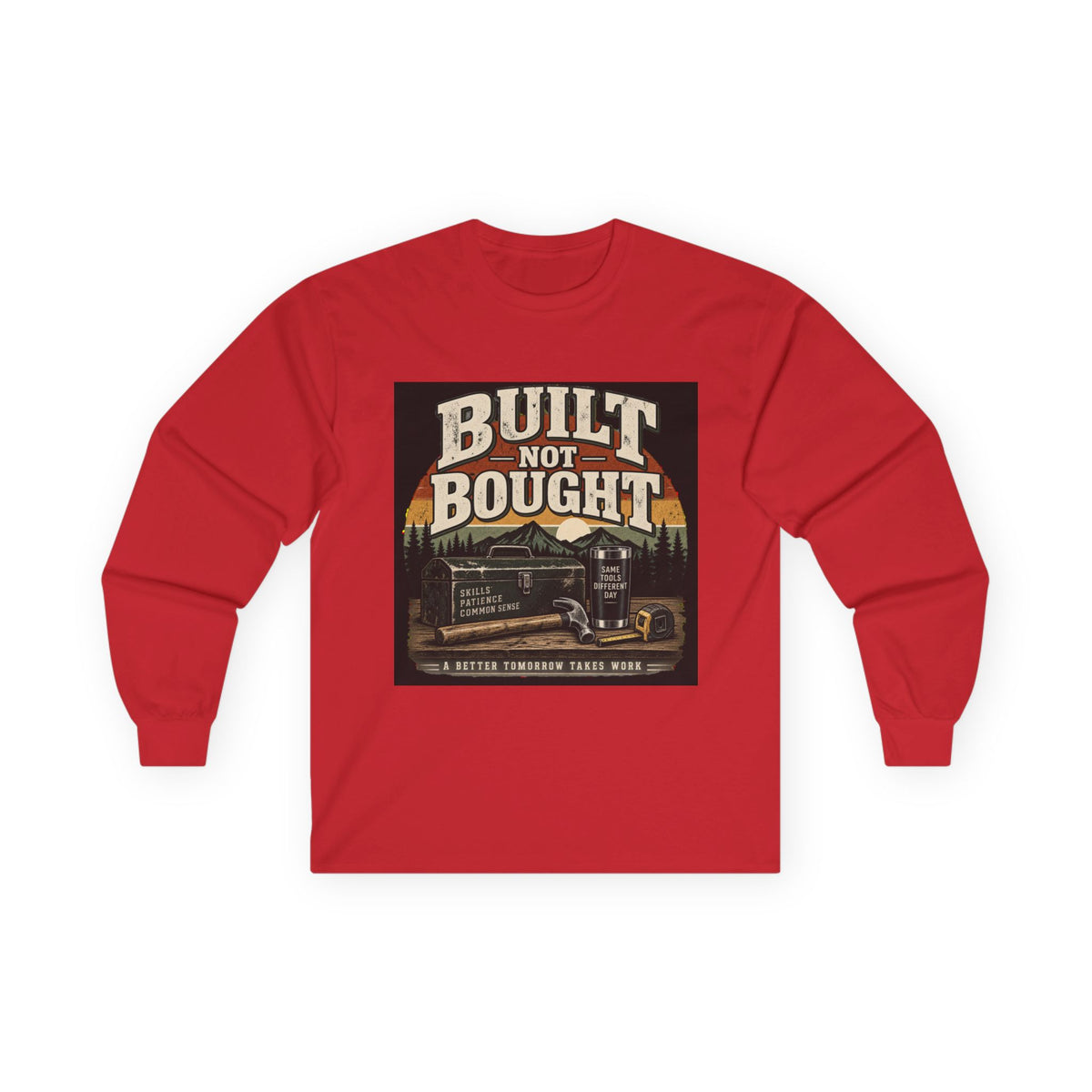 Built Not Bought - Unisex Ultra Cotton Long Sleeve Tee