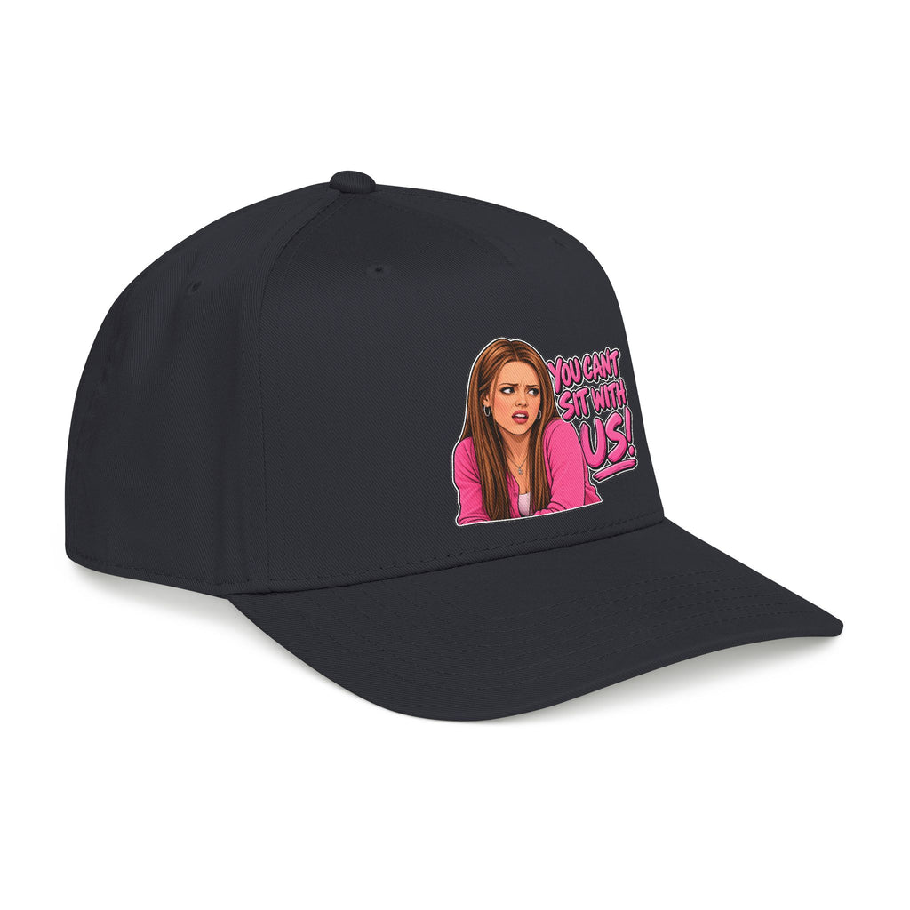 You Cant Sit With Us - OTTO Baseball Hat