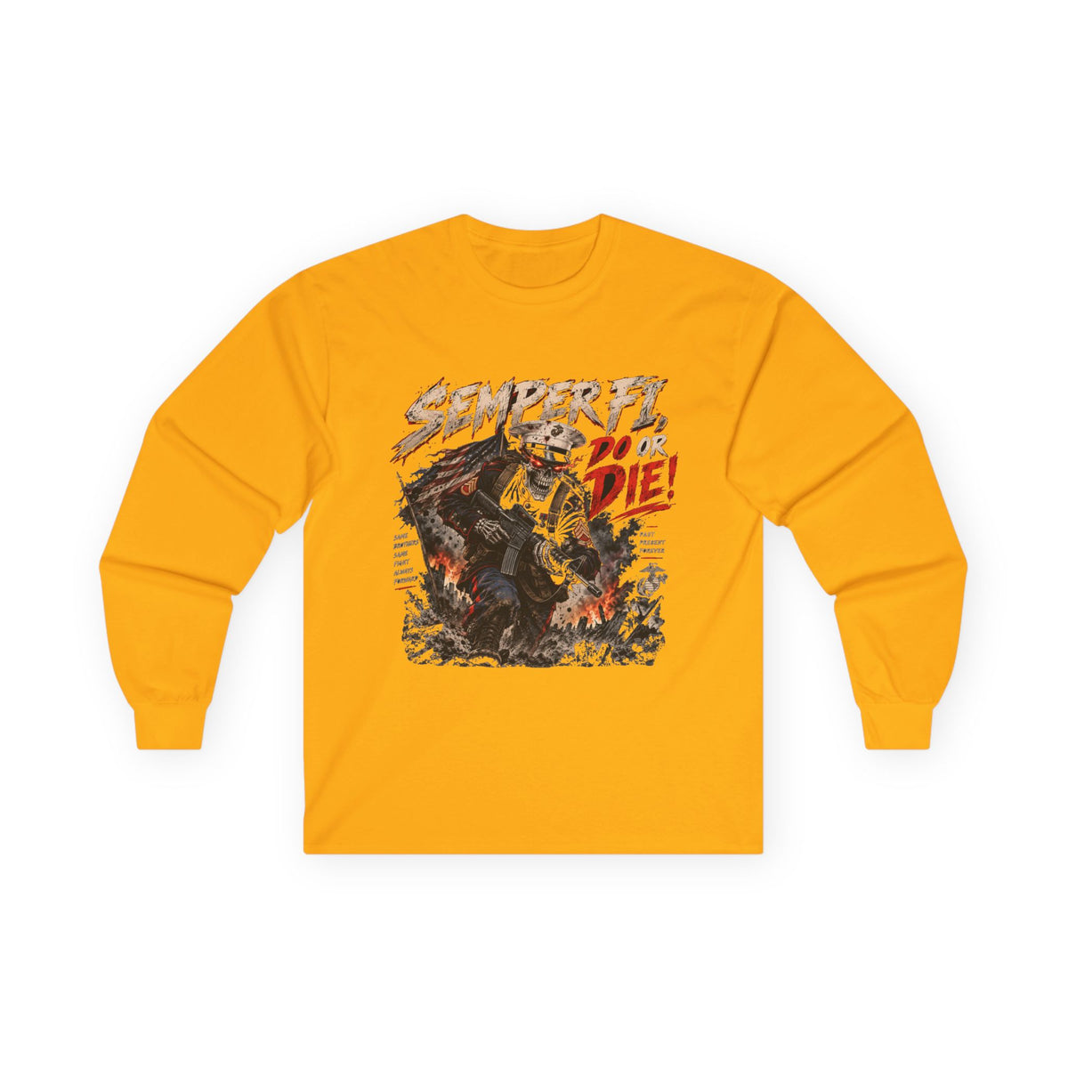 Semper Fi Do or Die - Unisex Ultra Cotton Long Sleeve Tee