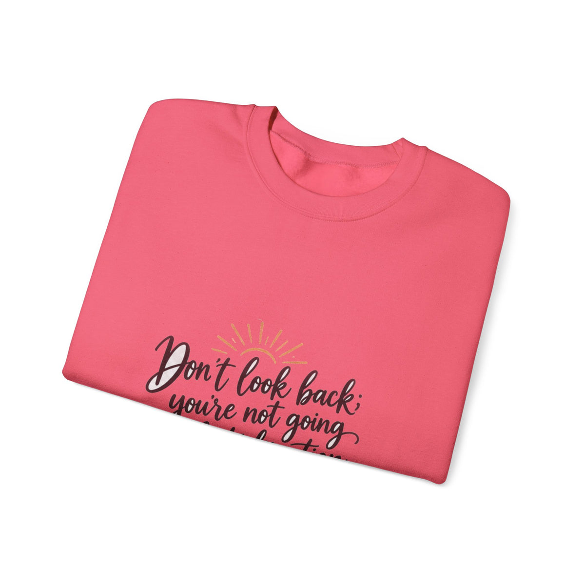 Don't Look Back - Crewneck Sweatshirt