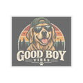 Good Boy Vibes - Kiss-Cut Sticker