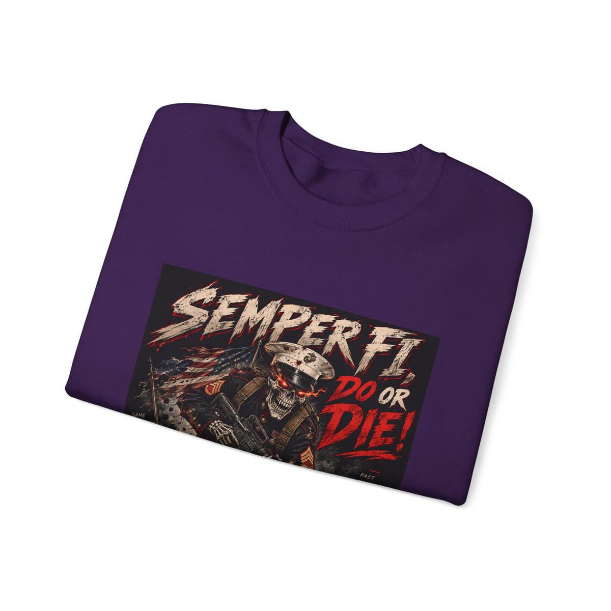 Semper Fi Do or Die - Crewneck Sweatshirt