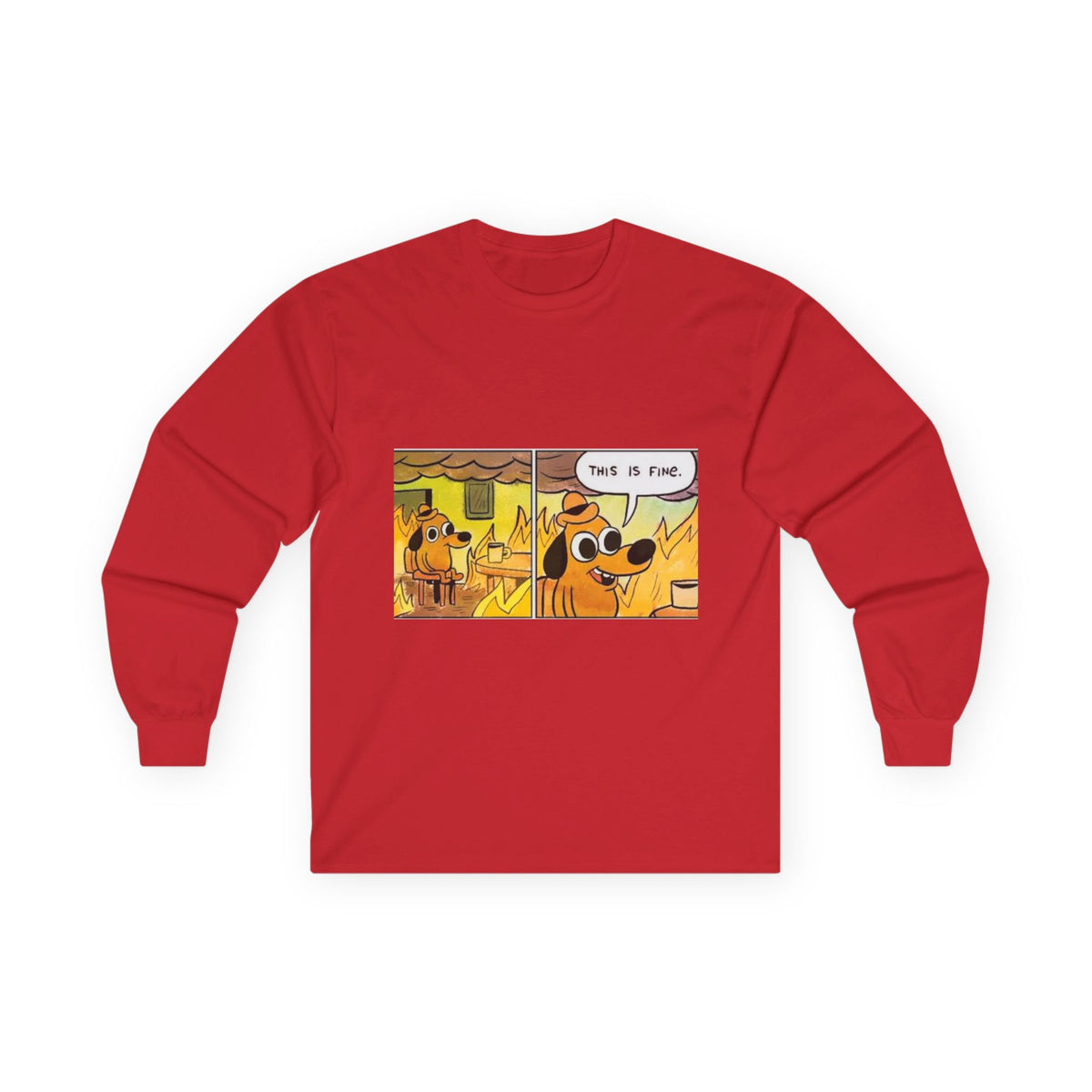 This Is Fine - Unisex Ultra Cotton Long Sleeve Tee