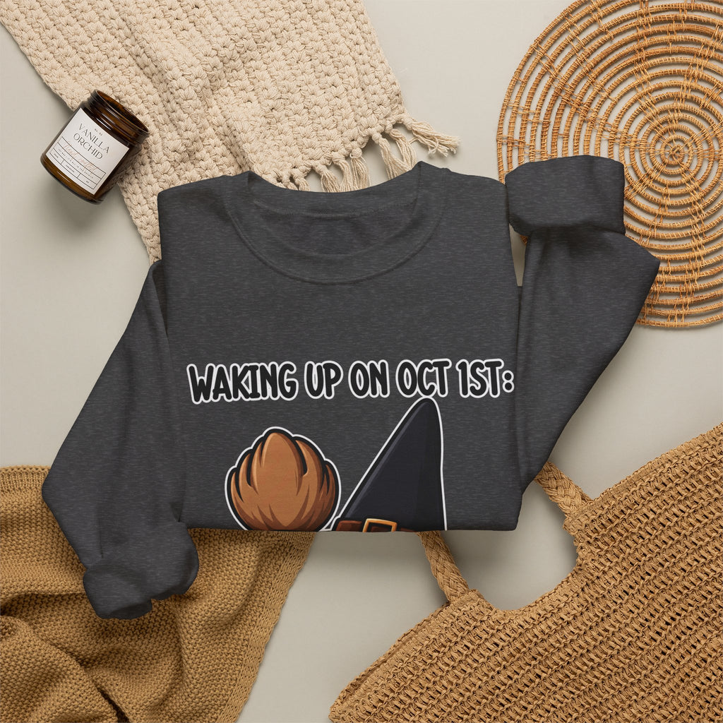 Waking Up On Oct 1st - Crewneck Sweatshirt
