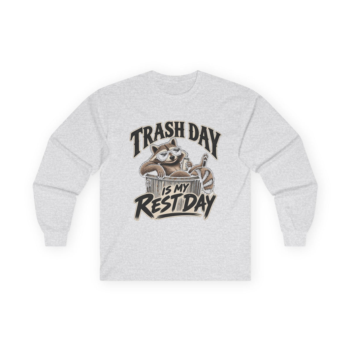 Trash Day Rest Day - Unisex Ultra Cotton Long Sleeve Tee