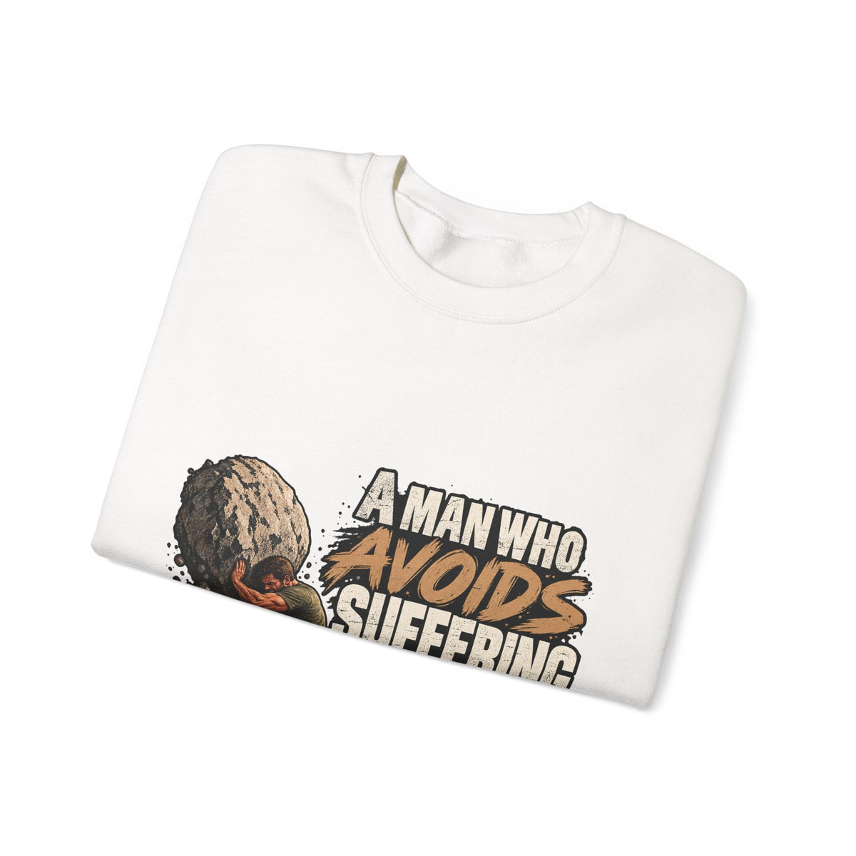 A Man Who Avoids Suffering - Crewneck Sweatshirt