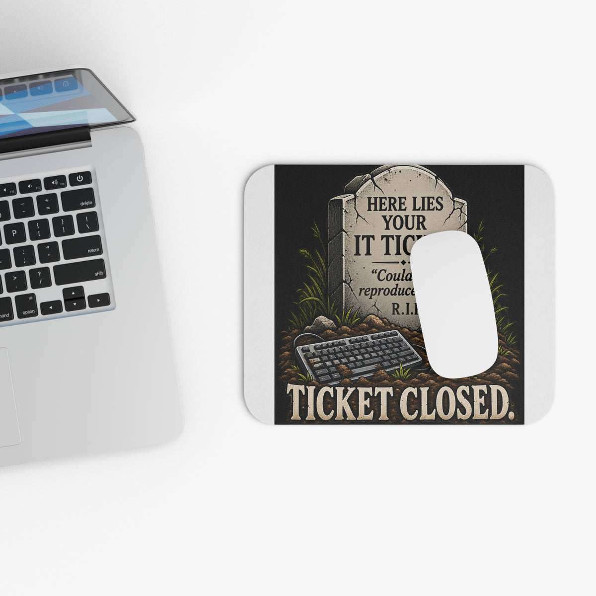 Ticket Closed - Mouse Pad