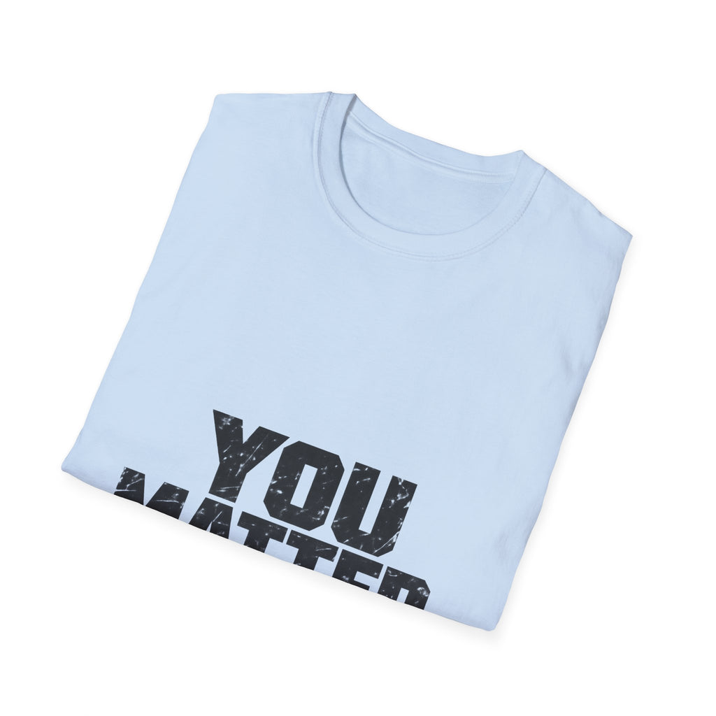 You Matter - Classic Tee