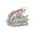 Hooked on Good Times - Kiss-Cut Sticker