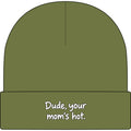 Dude Your Moms Hot - AS Colour 1107 Cuff Beanie